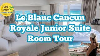 Le Blanc Cancun Room Tour | Royale Junior Suite | Adults Only All Inclusive Resort