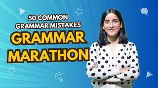 Grammar Marathon | 50 Common Mistakes in English