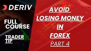 Part 4;Ways To Avoid Losing Money In Forex