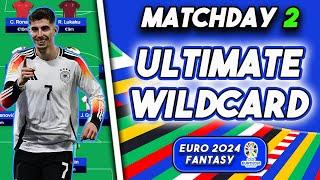 WILDCARD + LIMITLESS  DRAFT FOR MATCHDAY 2 | EURO 2024 fantasy Tips