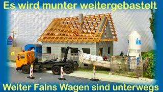 Es wird munter gebastelt, und weitere Falns Wagen sind unterwegs. 