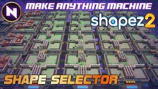 MAKE ANYTHING MACHINE [MAM]: Shape Selector | 01 | Shapez 2 | Guide/Tutorial