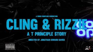 T Principle - Cling & Rizzie (Music Video)