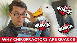 Why Chiropractors are Quacks