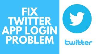 How to Fix Twitter App Login Problem on Android [SOLVED]