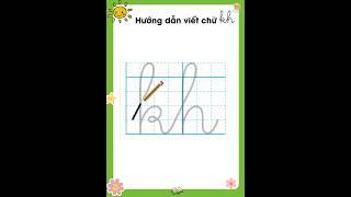 Hướng Dẫn Viết Chữ Kh #nguyenthilananh  #shorts