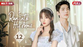 Run into His ArmsEP12 | As her BF#yangyang cheated on her#zhaolusi, she was pursued by CEO#xiaozhan