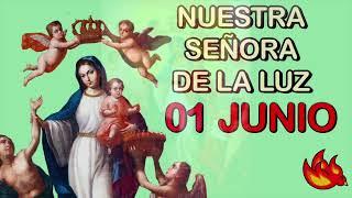 Nuestra Señora de la Luz, historia de una advocación  1 de junio