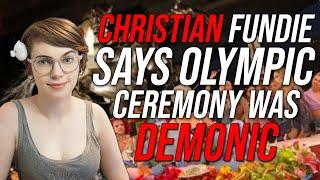 Fundie Says The Olympic Ceremony Was Demonic 