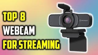 8 Best Webcam for Streaming In 2023-Which Webcam Should You Buy For Streaming?