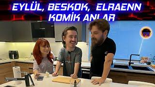 Elraen , Beskok , Eylül Yemek Yayını Komik Anlar