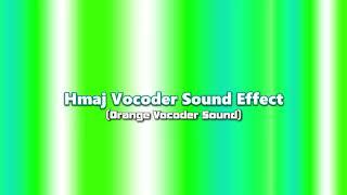 Hmaj Vocoder Sound Effect