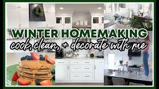 WINTER HOMEMAKING 2025 | COOK, CLEAN, + DECORATE WITH ME!