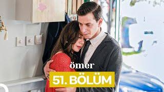 Ömer Dizisi 51. Bölüm