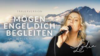 Mögen Engel dich begleiten (Trauerversion) gesungen von Lydia Ly