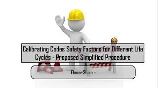 Calibrating Codes Safety Factors for Different Life Cycles - Proposed Simplified Procedure