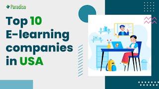 Top 10 eLearning Companies in the USA with the Best eLearning Solutions