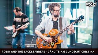 Robin And The Backstabbers - „Când te-am cunoscut Cristina” cover #RomâniaAreSângeDeRocker