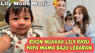 BIKIN NGAKAK BABY LILY ‼️ RAYU PAPA RAFFI MAMA GIGI MINTA BAJU LEBARAN