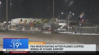 FAA investigating after planes clip wings at O'Hare