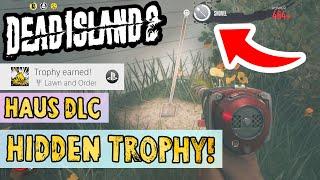 HAUS HIDDEN TROPHY DEAD ISLAND 2 DLC