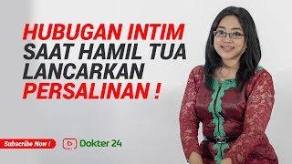 Dokter 24 - Hubungan Intim Saat Hamil Tua, Lancarkan Persalinan Lho !!!