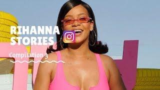 Rihanna instagram stories compilation 3
