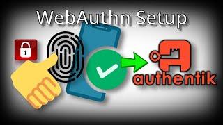 Authentik - WebAuthn Setup (yet another MFA method)
