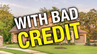 Buying a Home with Bad Credit - FAST and Easy Approval