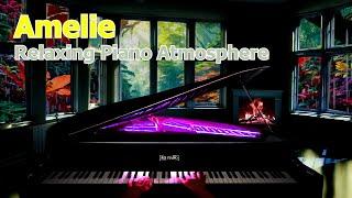 Amelie - Yann Tiersen (Relaxing Piano Atmosphere)