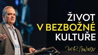 Jak žít v bezbožné kultuře? | Jim R. Newheiser