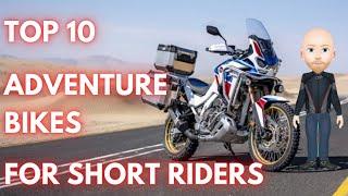Top 10 Adventure Bikes For Short Riders.