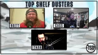 TOP SHELF DUSTERS S1E36