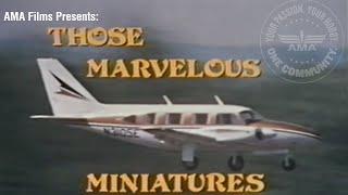 The World of Aeromodeling: Those Marvelous Miniatures - AMA Films