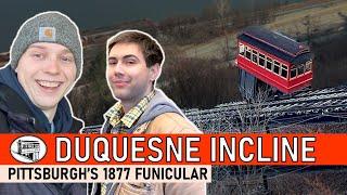 The Duquesne Incline in Pittsburgh (featuring Classy Whale)