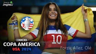 Forza, Allez, Olé (COPA AMÉRICA USA 2024 Song)