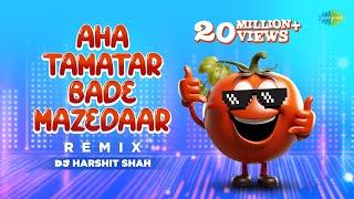 Aha Tamatar Bade Mazedaar - Remix | Hindi Rhyme | Aha Tamatar | Popular kids song