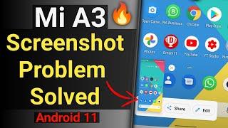 Mi A3 Android 11 Update Screenshot Problem Solved| Mi A3 Screenshot Problem And Solution Tech Khabar