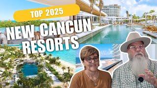 Top Travel Experts Reveal BEST NEW Cancun, Mexico Resorts in 2025