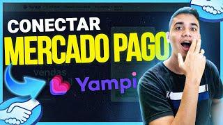 Como conectar Mercado Pago na Yampi | Passo a Passo ATUALIZADO