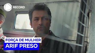 Arif precisa colocar em risco a segurança de seu amor para ter sua liberdade | Força de Mulher