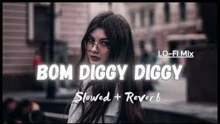 Bom Diggy -lofi (Slowed+Reverb) song jasmin weila @Listenlofi_musicyt1#longsong #lovemusic