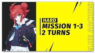 [ Blue Archive ] Mission 1-3 Hard 2 Turns