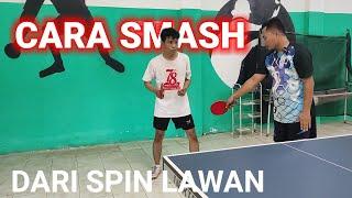 cara smash tenis meja dari teknik spin lawan