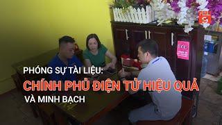 CHÍNH PHỦ ĐIỆN TỬ HIỆU QUẢ VÀ MINH BẠCH | VTC9