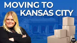 The Ultimate Guide to Moving to Kansas City: What You Need to Know