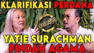 CUMA DISINI GW MAU JELASIN SEMUANYA! - Yatie Surachman -