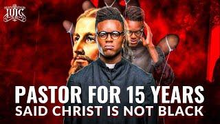 #IUIC | PASTOR FOR 15 YEARS SAID CHRIST IS NOT BLACK #iuicconnecticut