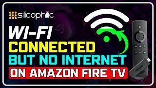 How to Fix FIRE TV STICK Connected to Wi-Fi but No Internet? [EASY METHOD]