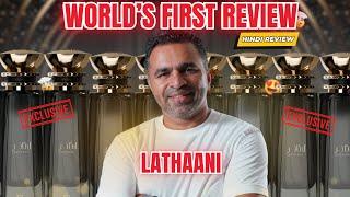 Laathani by Ahmed Al Maghribi | Best from AAM yet ? | Hindi Review| Niche Quality at Designer Price